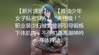 （之前故障重新上传）上门排精64-上门多P-现场长随拍