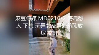 【精品TP】家庭网络破解摄像头 偷窥记录颜值天花板美女与男友日常在家喷血画面（完结篇）44V