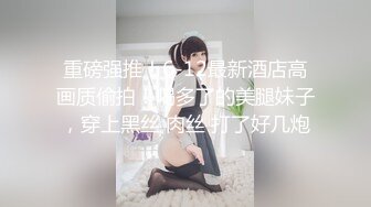 【新片速遞】 暗藏摄像头偷窥美女班花洗澡澡