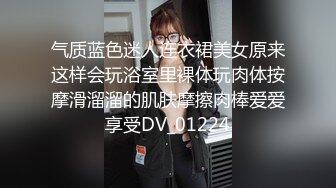   双飞高潮痴女 这两个母狗是真骚啊  全程露脸让小哥各种爆草蹂躏  淫声荡语一起舔鸡巴 连草带抠玩的好刺激