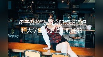 蒙头肚腩哥和很有御姐范的美女大学生玩推油自拍