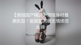 潮吹！可爱女神被操喷 腿发软站不稳