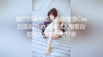 【极品骚货反_差婊】最新精选10套超高颜值美女生活淫乱私拍甄选 内射 爆菊 啪啪 口爆 反_差 完美露脸 第②季