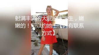 极品颜值甜美大圈外围妹舌吻互摸调情迫不及待解开裤子