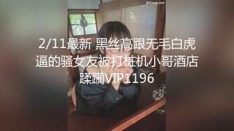 -极品美女被长屌男狠狠抽插3次,“天啊,你屌怎么那么大”