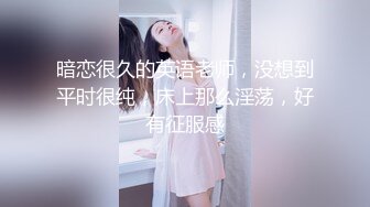 【调教学生妹】某校无毛B年轻学生妹被外教英语老师各种调教啪啪啪骚妹看着黄片发骚被后人猛插！！