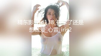 探花李会长吃性药和年轻小帅哥一块3P身材苗条的长发美女