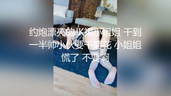 漂亮小少妇偷情 比我老公厉害 他没有这样操过我 啊啊舒服 骚货自己动 性欲超强 丰满肥臀 被无套输出 内射