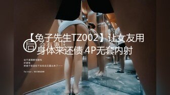 STP34310 贵在真实，在哥哥家卫生间安装针孔偸拍小嫂子洗澡擦乳液保养身体，脱光后嫂子的身材太正点了，看完硬死了