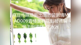 【新速片遞】 2024.2.10【利哥探花】还是少妇好玩儿，一口把鸡巴连根吞入，超级配合，这样做爱才有意思