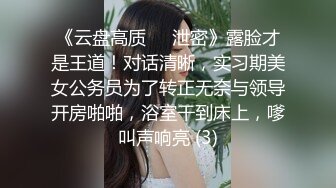 极品人形小母狗 微博推特可欲可甜合法萝莉嫩妹【奶寸】犹如硅胶娃娃般无毛粉鲍双飞排插高潮连续喷水