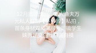 露脸 青涩小女友第一次和我做爱