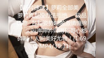 巨乳美眉 哥哥你慢一点啊 你会不会在上面动 强奸什么意思 好痒真的好痒 身材丰满性格温柔啥都不懂