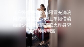 “我喜欢弄的速度更快点~啊啊~太久了我不行了！”肤白貌美大长腿 声音甜美性格温柔小翘臀粉鲍鱼小哥哥舔了又舔