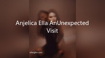 Anjelica Ella AnUnexpectedVisit