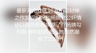 某任女友非常骚，最喜欢她的口活很舒服